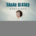 sarah blasko - Don't U Eva