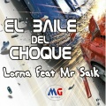 Lorna、Mr. Saik - El baile del choque