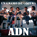 Rulo、A.[D].N - Un Gramo de Locura