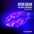 Aitor Galan、Neon El Emperador - Quiero Besarte