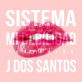 sistema、J Dos Santos - Mi Debilidad