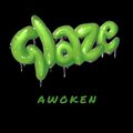 Glaze、Wooden Toaster - Awoken