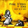 Funk D'Void、Sian - A Scream Dressed in Feathers