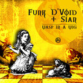 Funk D'Void、Sian - A Wasp in a Wig
