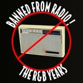 Banned From Radio! The R&B Years