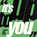 Steinski、The Mass Media - ITS UP TO YOU