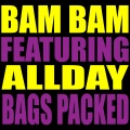 Bam Bam、Allday - Bags Packed