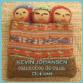 Kevin Johansen、CACUCA - Duerme