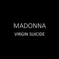 Virgin Suicide - MADONNA