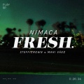 Stefficrown、Maki Váez、Nimaca - Fresh