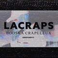 Lacraps - Booska Crapuleux