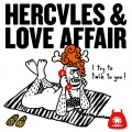 love affair、John Grant、Hercules - I Try To Talk To You (Ha-Ze Factory's Mucho Elegante Rework)