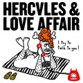 love affair、John Grant、Hercules - I Try To Talk To You