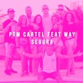 Ptm Cartel、Way - Segura