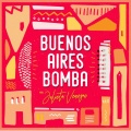 La Bomba De Tiempo、Julieta Venegas - Buenos Aires Bomba