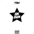 Lil Mac、Mauro Pastrana、L.F.S、Kelson Most Wanted - Hum Hm
