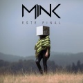 mink - Este Final