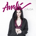 Analí、Pedro Foncea - Cálida