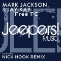 Mark Jackson、jay kay - Free Fc (Nick Hook Remix)