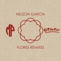Nelson Garcia、Korduroy - Flores (So Beachy Remix)(Korduroy Remix)