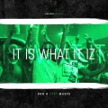 Dong%、masta - It Is What It Iz