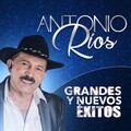 Antonio Ríos - Te Haré el Amor
