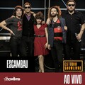 Escambau - Desaforo Privilegiado (Ao Vivo)
