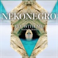 Rachelle Bentley、NekoNegro - Fly with Me (Original Mix)
