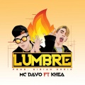 Lumbre (feat. Khea)(Explicit)