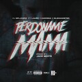 Lawer、Carmona、DJ 2Playerz、ELEGANGSTER - Perdoname Mama (Explicit)