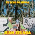 Juan Zelada - Te Echo de Menos