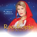 Maud、Roodkapje De Musical Cast - Het Sprookje Begint
