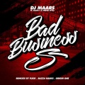 Soom T、DJ Maars、Bazza Ranks、Steppa Style - Bad Business (Bazza Ranks Remix)