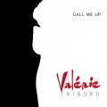 Valérie Tribord - Call Me Up
