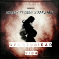 Papu Arvi、Deivy、Shaddy - Oportunidad de Vida (feat. Shaddy & Deivy)