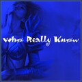 Brentin Davis - Who Really Know