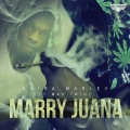 Marry Juana (Dirty)