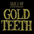 Gold Teeth (Explicit)