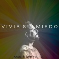 Locus、John Vermont - Vivir Sin Miedo