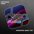 Dvit Bousa、Kadia - Something About You