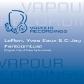 Yves Eaux、C_Jay、LeRon - FantoomLust (Kasey Taylor Remix)