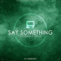 LJ、HyperSOUL-X - Say Something (Afro HT Remake)