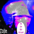 Colin - The One Who Got Away