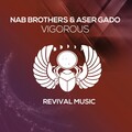 Nab Brothers、Aser Gado - Vigorous (Extended Mix)