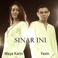 yasin、Maya Karin - Sinar Ini