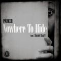 Sarah Scott、Parker - Nowhere to Hide (Original Mix)(feat. Sarah Scott)()