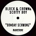 Block & Crown、Scotty Boy - Bombay Schwung