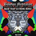 Ecoalaize、Dom Lampa - Babylon Meditation (Nuzb Extreme Trap Remix)