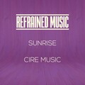 Cire Music - Sunrise