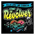 Ella Usó Mi Cabeza Como un Revólver